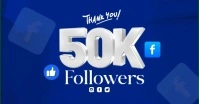 Blue Modern & Minimal Thank You 50k Followers Video  Facebook Shared Image template