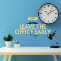 Blue Modern & Minimal National Leave The Office Early Day Instagram Post template