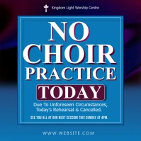 Blue Modern & Minimal No Choir Practice Notice Square (1:1) template