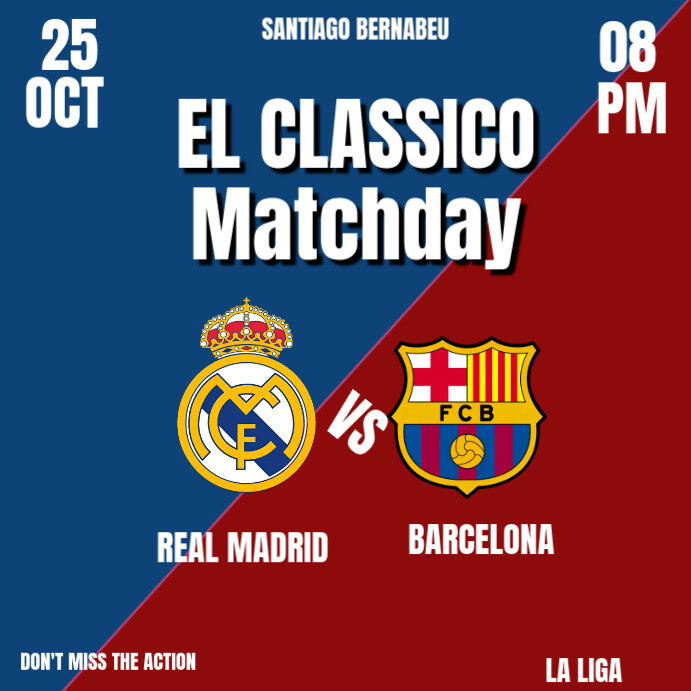 Copy of Blue Professional Real Madrid Vs Barcelona Instagram Post ...
