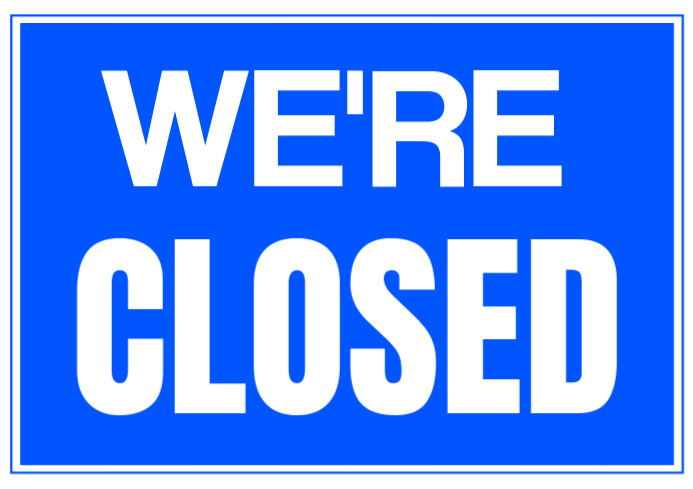 Blue Professional We Are Closed A4 SIGN Template | PosterMyWall