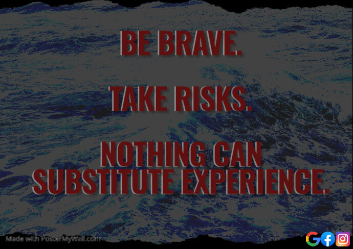 BRAVE AND RISK QUOTE TEMPLATE | PosterMyWall