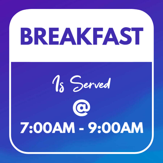 Breakfast serving served time sign signage Template | PosterMyWall