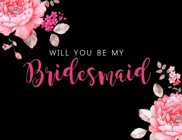 Copy of Bridesmaid Template PosterMyWall