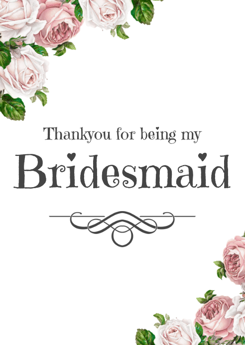 thank you for choosing me as a bridesmaid