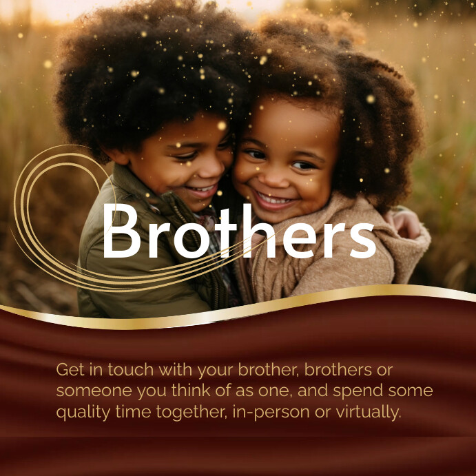Copy of Brown Joyful Brother's Day Instagram Post | PosterMyWall