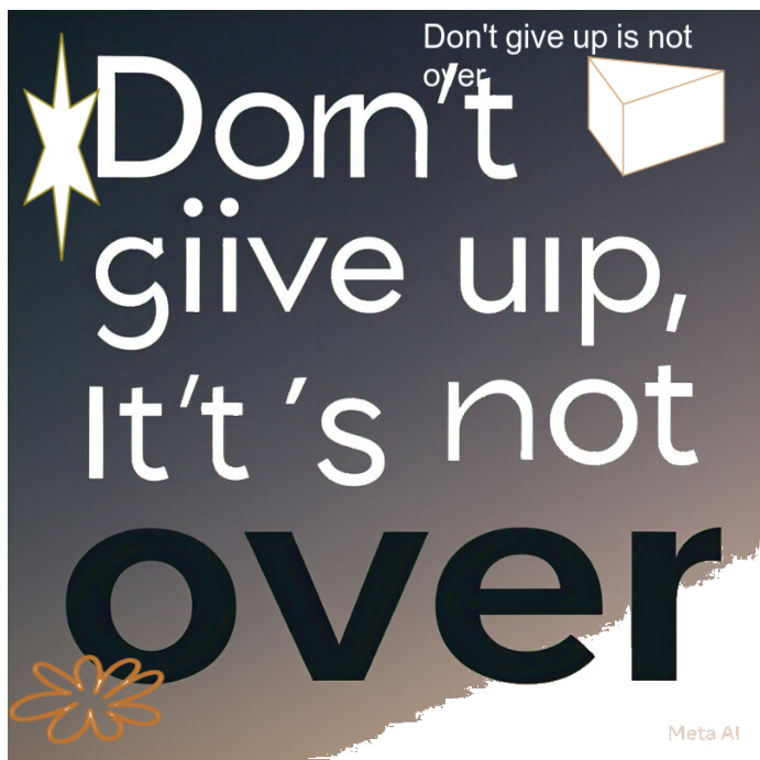 Brown Joyful Don't Give Up Is Not Over Instagram Post Template ...