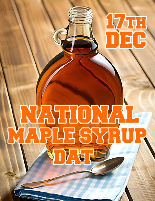 Syrup Flyer Copy of Brown Modern & Minimal National Maple Syrup Day Flyer (us ...