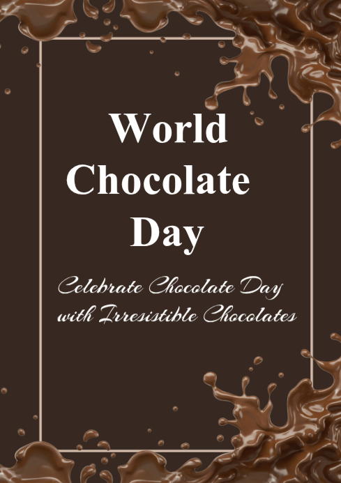 Brown World Chocolate Day A4 Template | PosterMyWall
