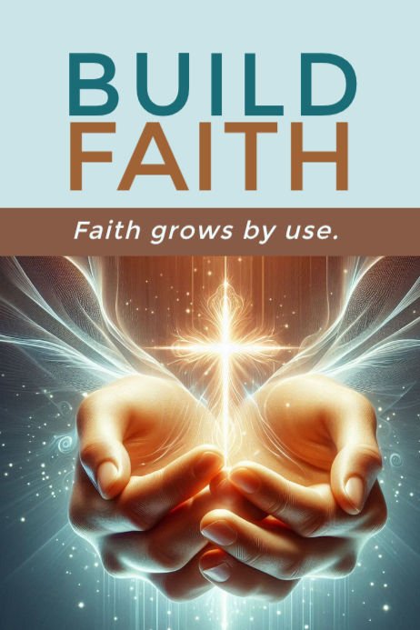 Create Faith Build faith Template | PosterMyWall