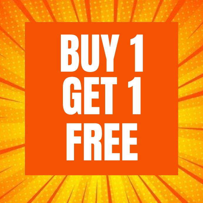 BUY 1 GET 1 FREE Template | PosterMyWall