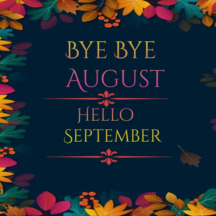 Bye august hello september instagram post Template | PosterMyWall