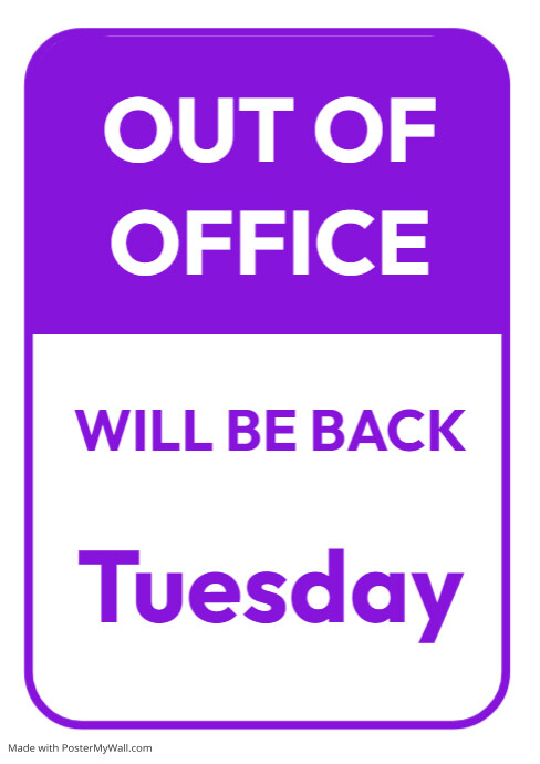 Out of office a4 printable sign | PosterMyWall