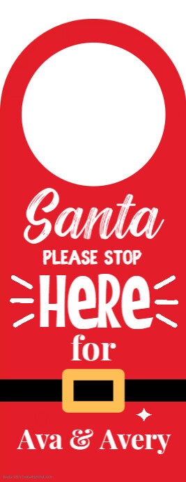 Santa Stop Here Door Hanger Template | PosterMyWall