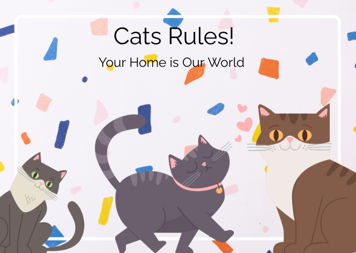 Plantilla de Cats Rules | PosterMyWall