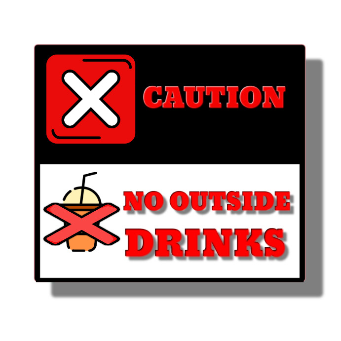 Caution, No outside drinks allowed Instagram-opslag template
