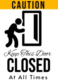 Caution Keep Door Closed Sign Symbol A3 template