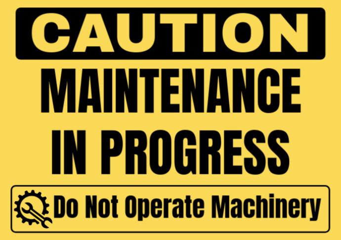 Caution Maintenance in Progress Sign A2 template