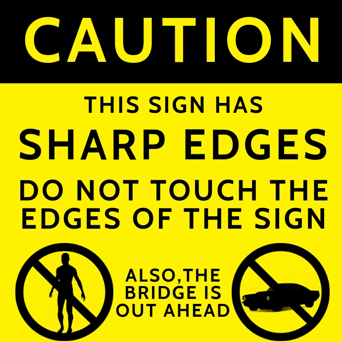 Copy of Caution Sign Template | PosterMyWall