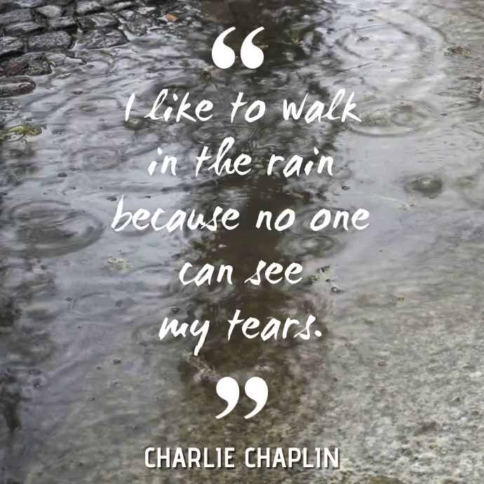 Charlie Chaplin motivational quote of rain Pos Instagram template