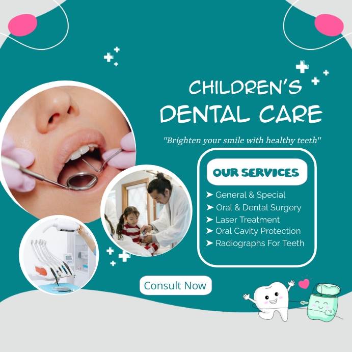Copy of CHILDREN'S DENTAL CARE PosterMyWall