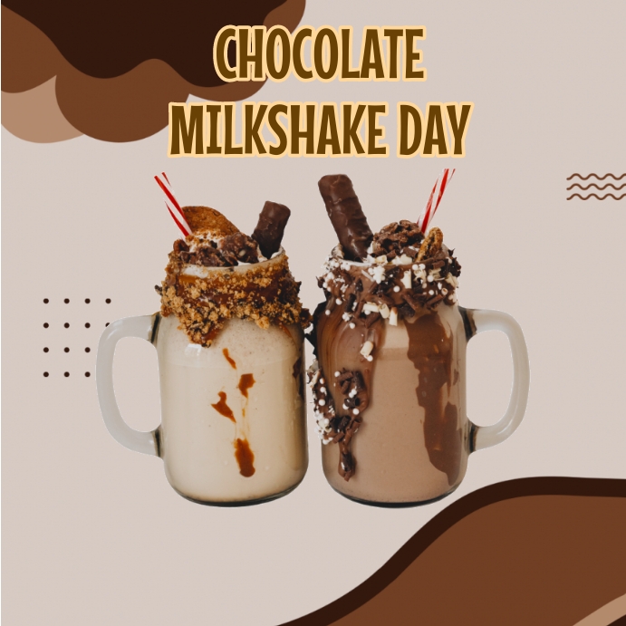 Milkshake Class Layout Chocolate milkshake day poster Templat | PosterMyWall