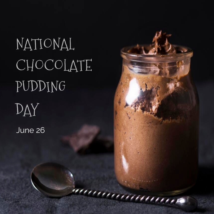 Chocolate Pudding Day Template | PosterMyWall
