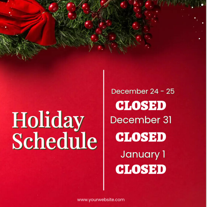 Christmas Closure Dates, Holiday Schedule Template | PosterMyWall