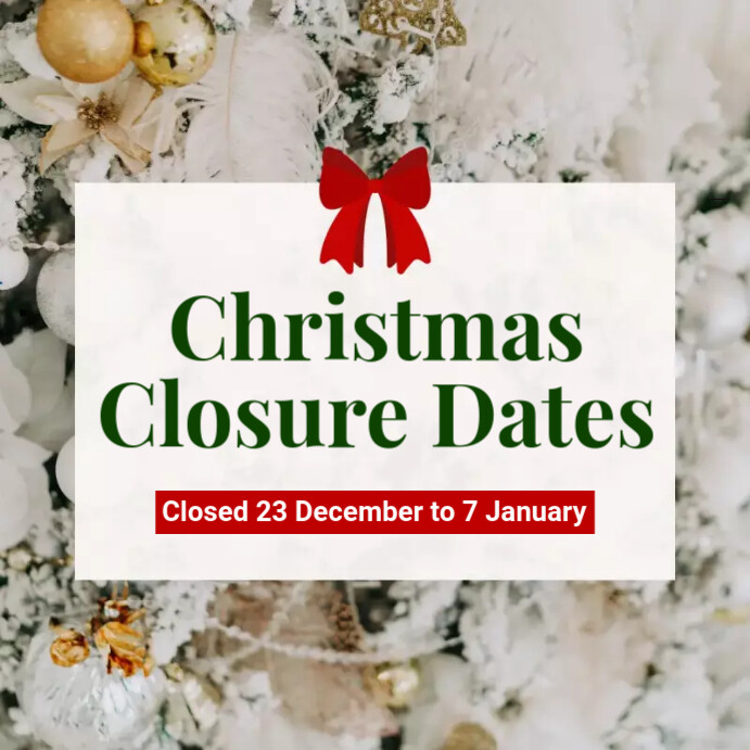 Plantilla de Christmas Closure Dates | PosterMyWall