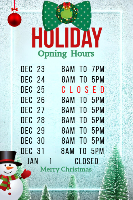 Holiday Hours Example Christmas holiday opening hours Template | PosterMyWall