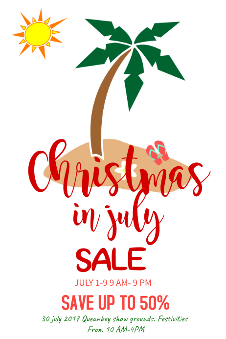 Christmas In July Sale Poster Template  PosterMyWall