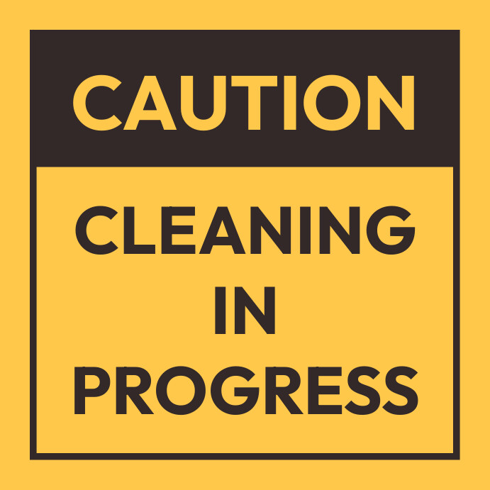 Cleaning in progress sign Template | PosterMyWall