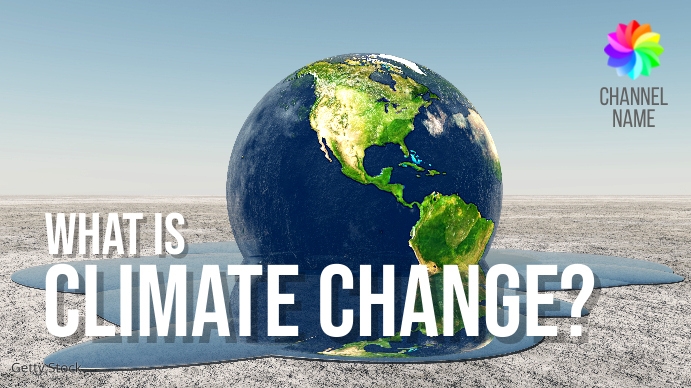 Climate change youtube channel Template | PosterMyWall