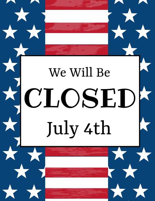 Copy Of Closed 4th Of July Flyer PosterMyWall copy-of-closed-4th-of-july-flyer-postermywall