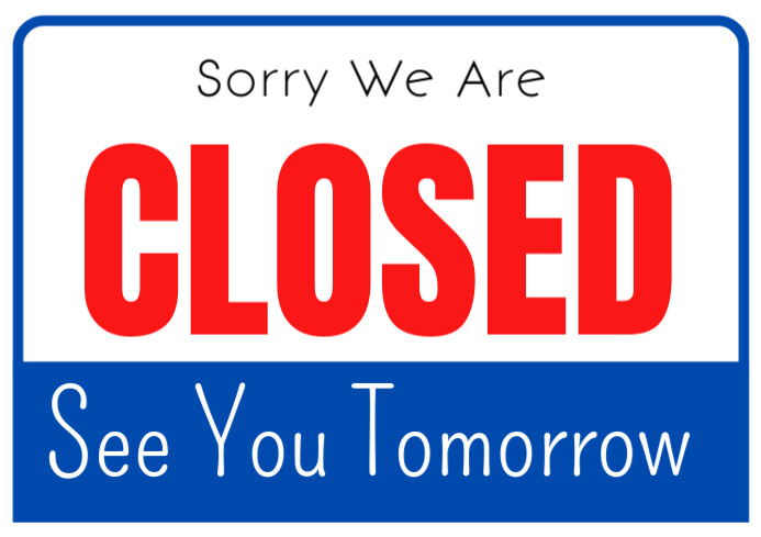 Closed Template | PosterMyWall