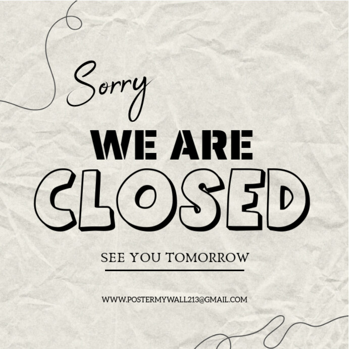Closed Template | PosterMyWall