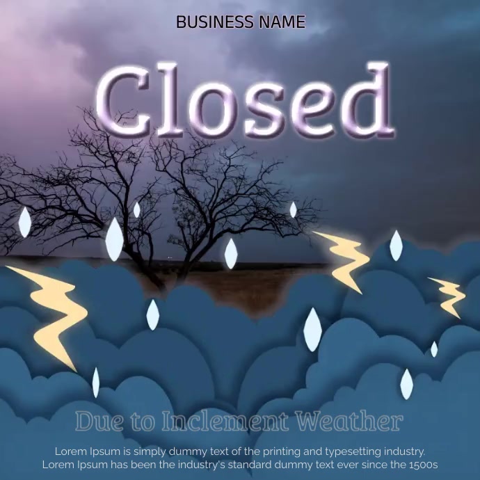 Closed Due to weather Template PosterMyWall