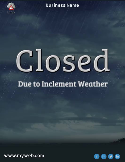 Closed Due to weather Template PosterMyWall Closed Due to weather Template PosterMyWall