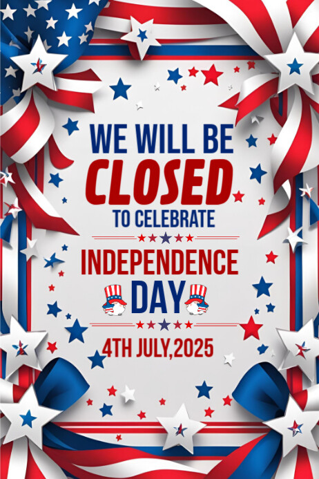 Independence Day Closure Template | PosterMyWall