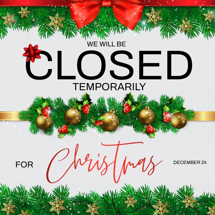 CLOSED FOR CHRISTMAS NOTICE SIGN TEMPLATE Instagram Plasing