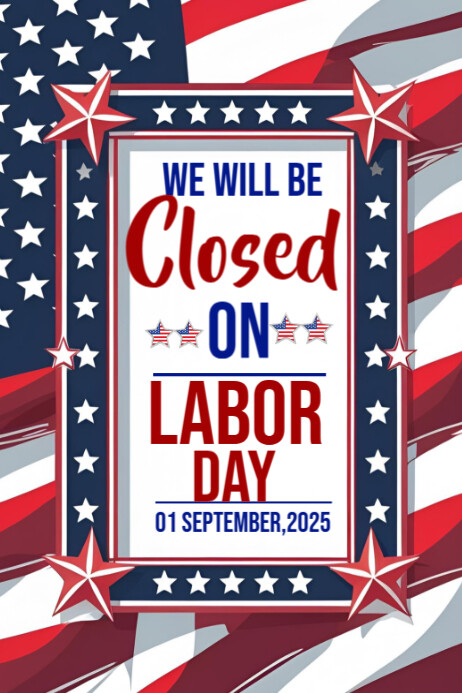 Closed for labor day 2025 Poster template