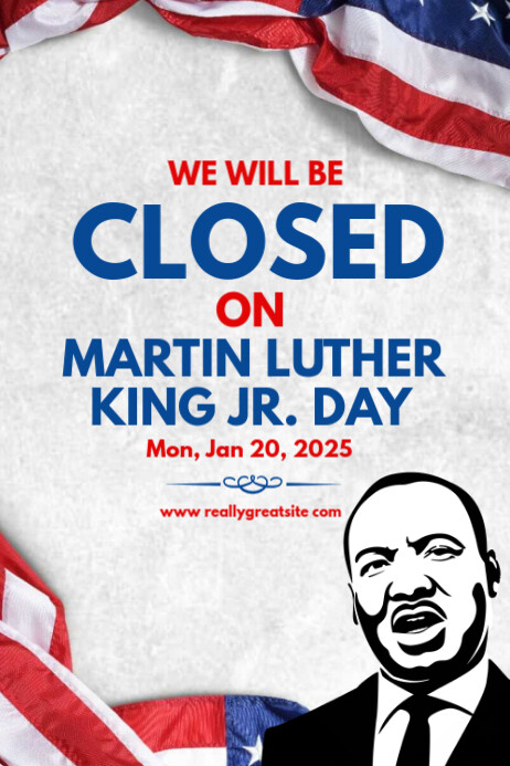 Mlk Closure Sign Closed For Martin Luther king Jr Day 2025 Template | PosterMyWall