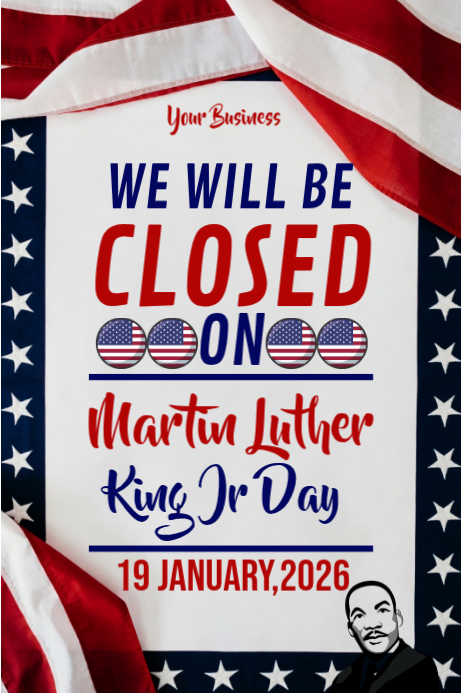 Martin Luther King Jr. Day Closure Templat | PosterMyWall