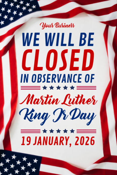 Closed for Martin Luther King Jr day 2026 Template | PosterMyWall