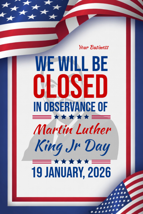 Martin Luther King Jr. Day Closure Template | PosterMyWall