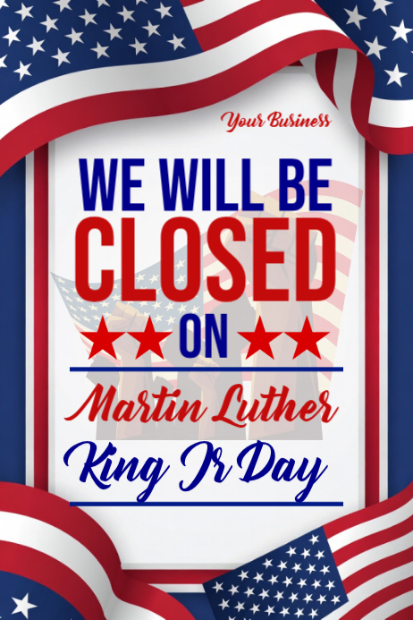 Closed for Martin Luther King Jr day 2026 Template | PosterMyWall