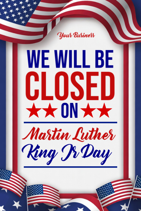 Martin Luther King Jr. Day Closure Template | PosterMyWall