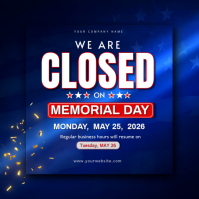Closed for Memorial Day Flyer | Business Holiday Hours Sign | Office Closed Announcement Template | Kvadrat (1:1)