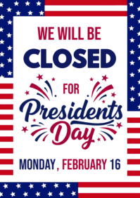 Closed For Presidents Day Sign A2 template