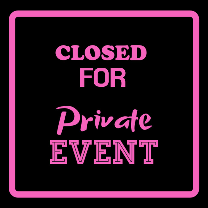 Closed For Private Event Instagram Post template